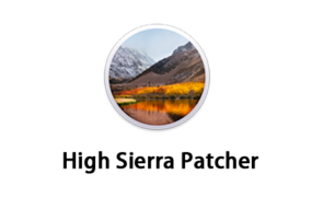 macOS High Sierra Patcher 旧版补丁程序 老机器破解安装High Sierra 10.13